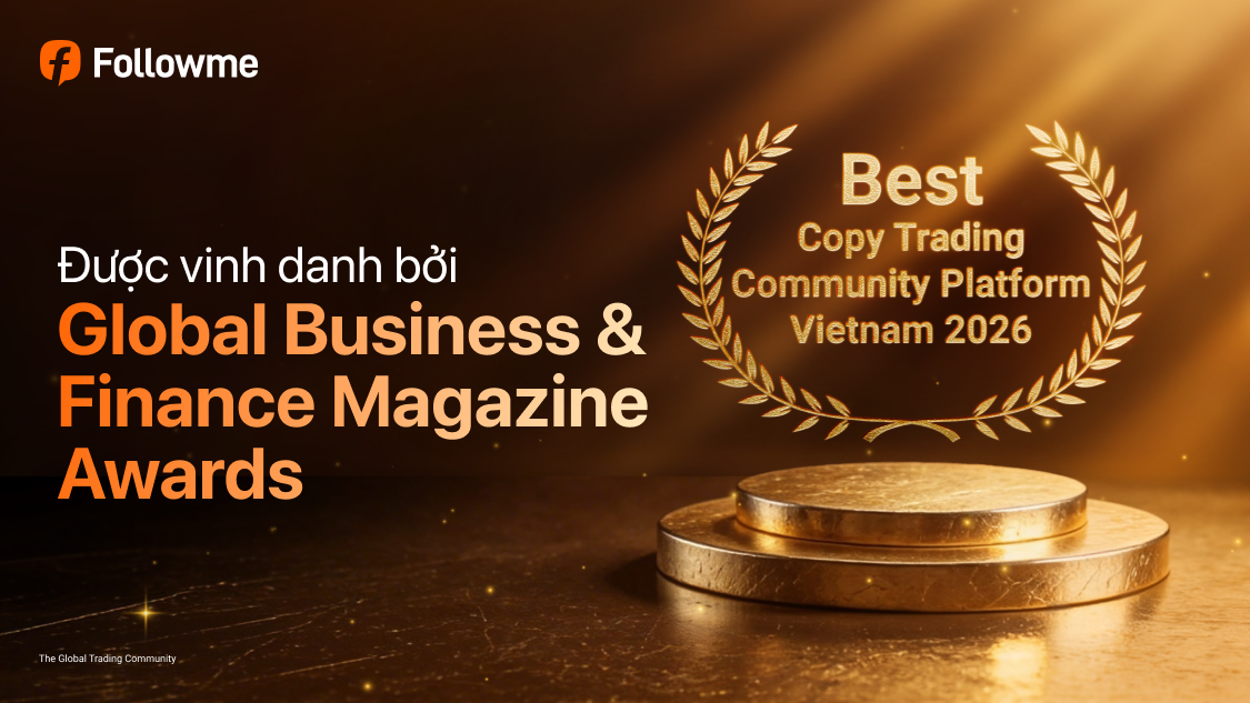 Followme được vinh danh là Nền tảng Cộng đồng Copy Trading Tốt nhất Việt Nam 2026