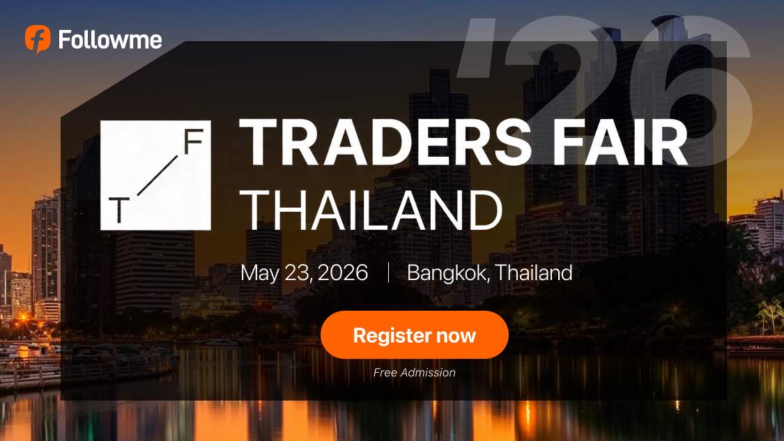 Followme x Traders Fair Thailand 2026 - See You in Bangkok