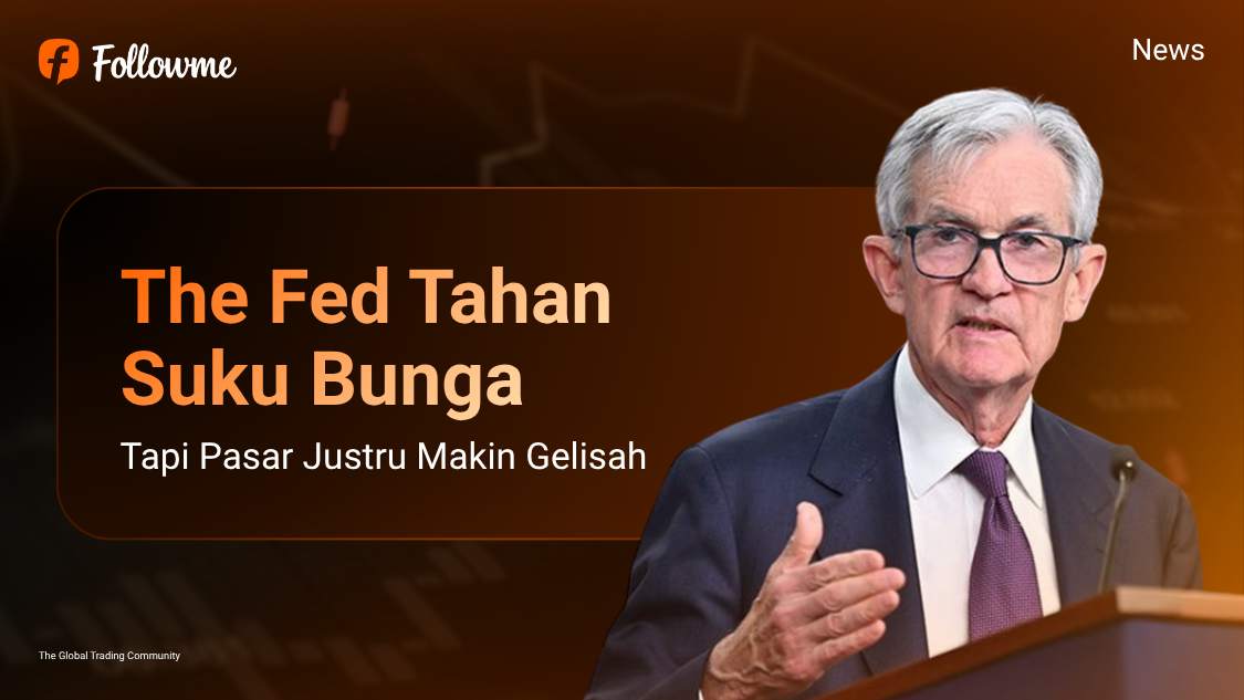 The Fed Tahan Suku Bunga, Tapi Pasar Justru Makin Gelisah
