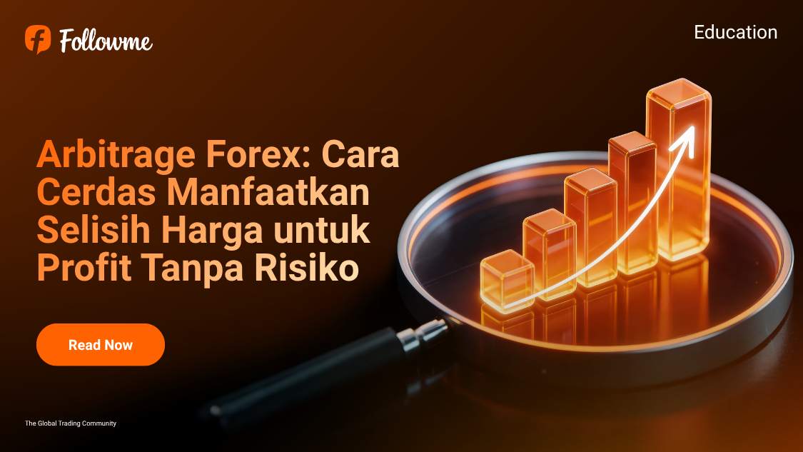 Pengertian Arbitrage dalam Trading Forex - Followme