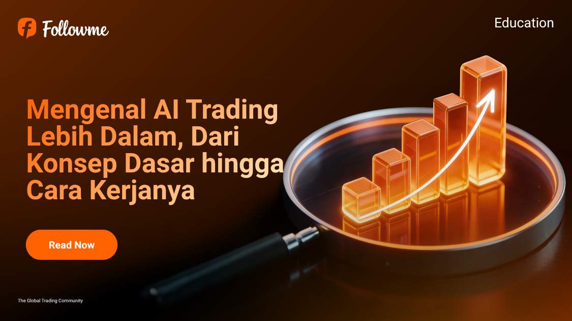 Mengenal AI Trading Lebih Dalam, Dari Konsep Dasar hingga Cara Kerjanya