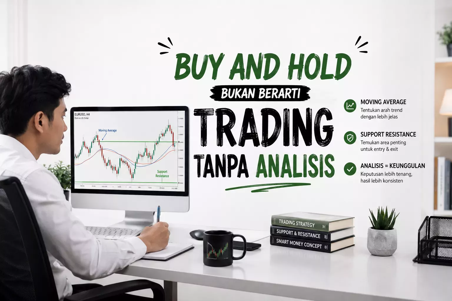 SEPUTAR FOREX: KAPAN WAKTU TERBAIK MENGGUNAKAN BUY AND HOLD?