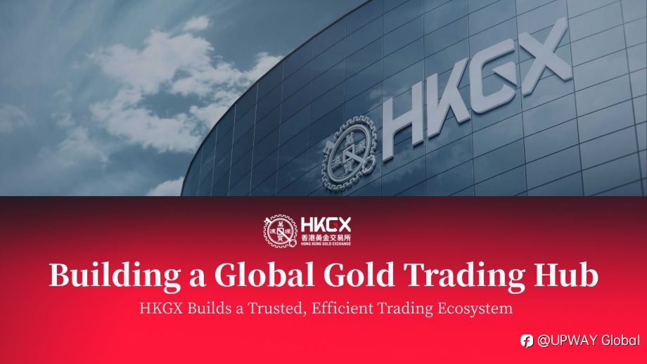 UPWAY Global is a reliable channel for investing in precious metals on the Hong Kong Gold Exchange