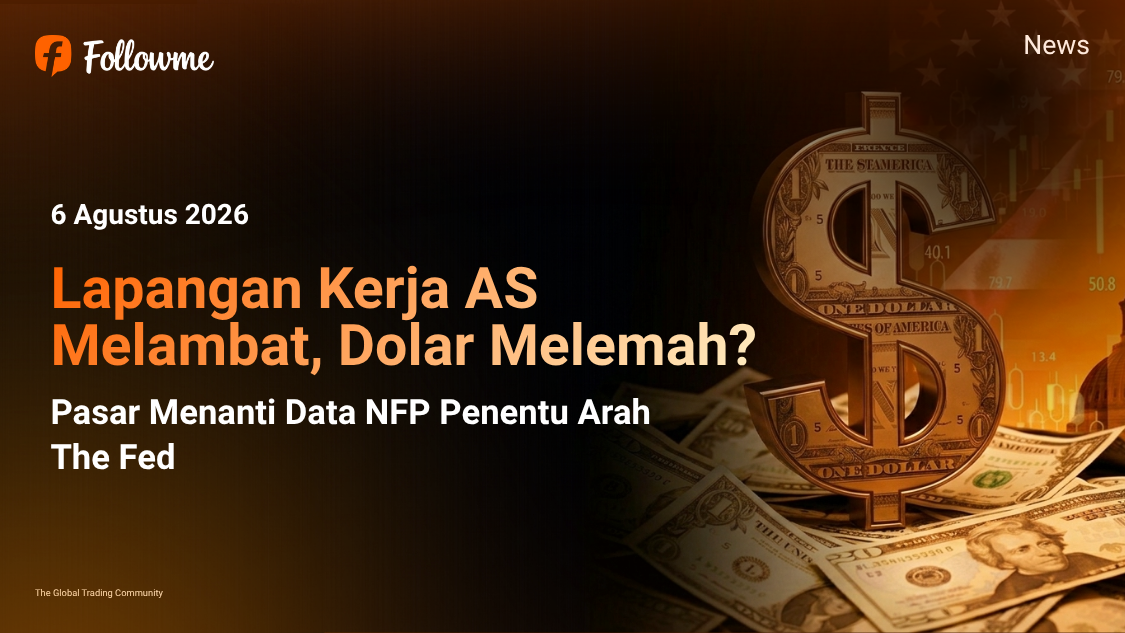 Lapangan Kerja AS Melambat, Dolar Melemah? Pasar Kini Menanti Data NFP Penentu Arah The Fed
